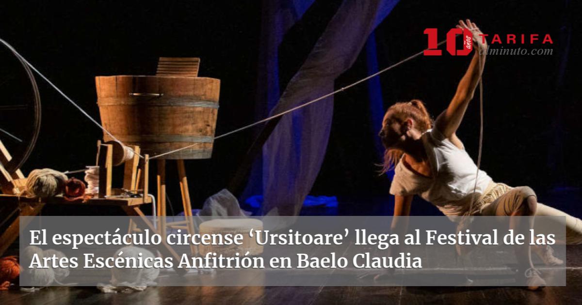 El Espect Culo Circense Ursitoare Llega Al Festival De Las Artes