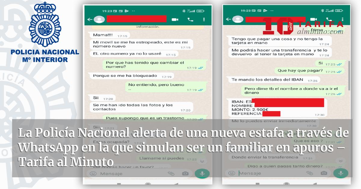 La Policía Nacional alerta de una nueva estafa a través de WhatsApp en ...