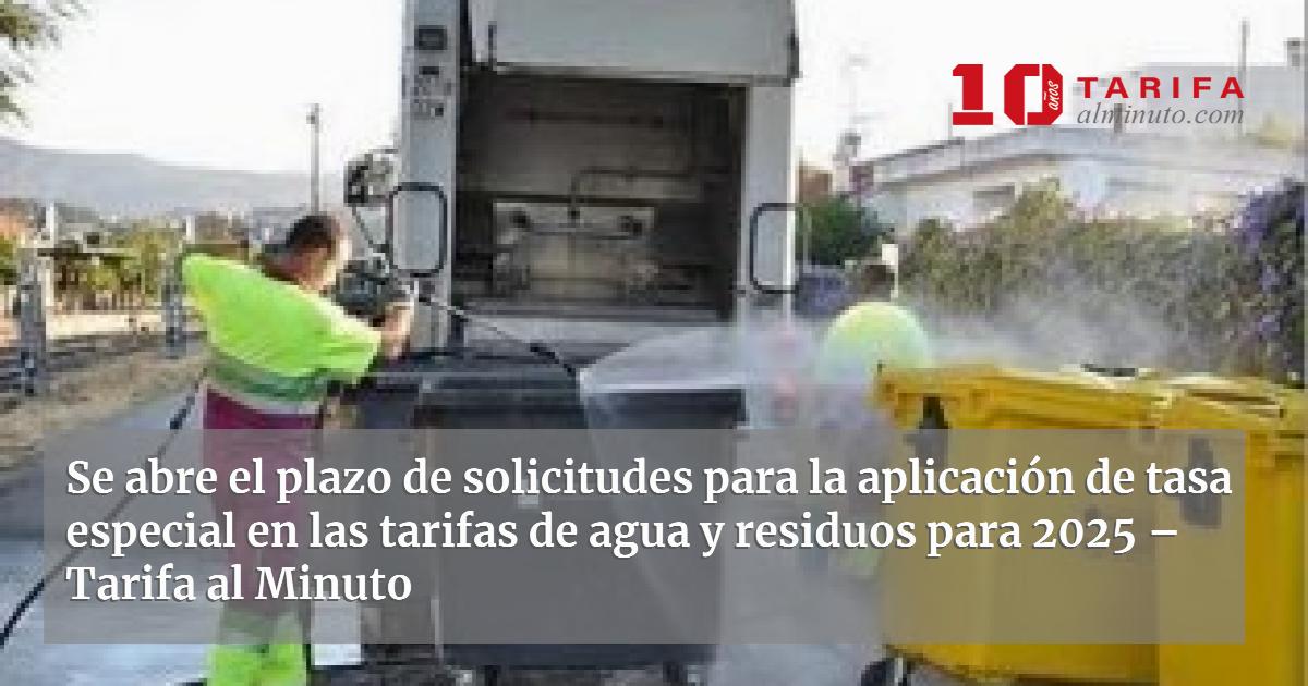 Se abre el plazo de solicitudes para la aplicación de tasa especial en ...