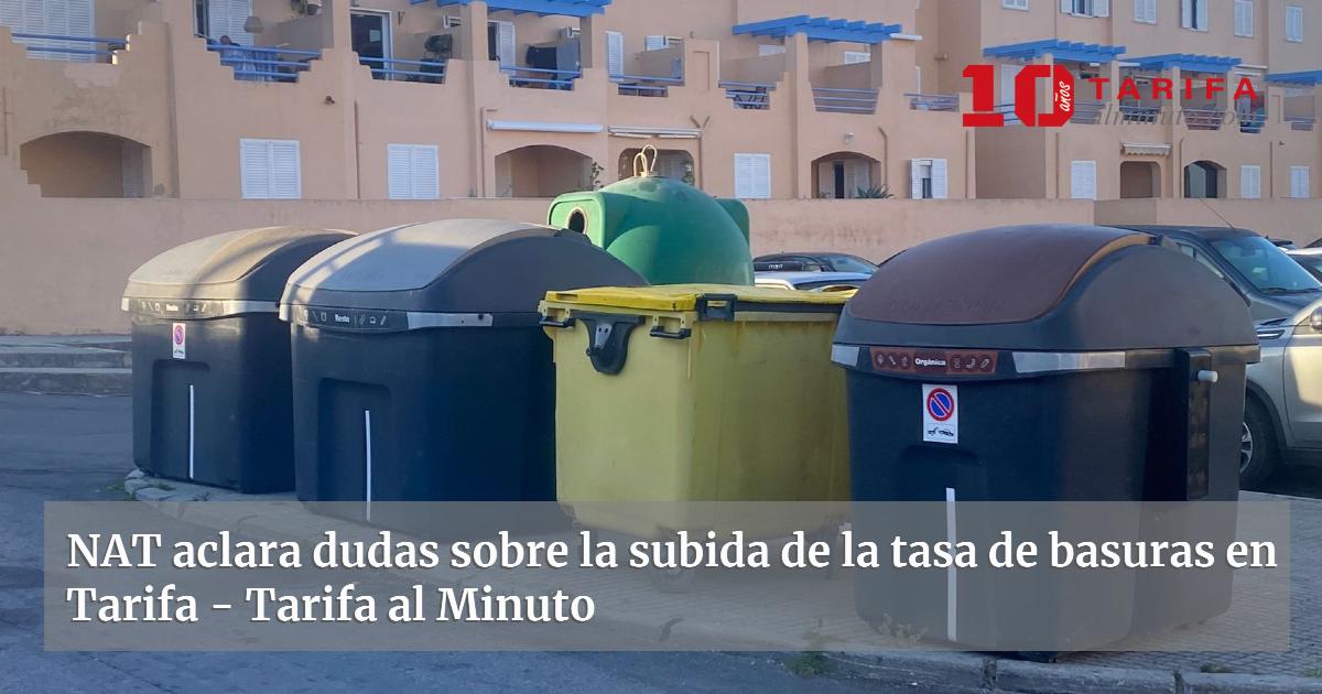 NAT aclara dudas sobre la subida de la tasa de basuras en Tarifa