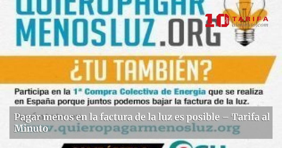 Pagar menos en la factura de la luz es posible – Tarifa al Minuto