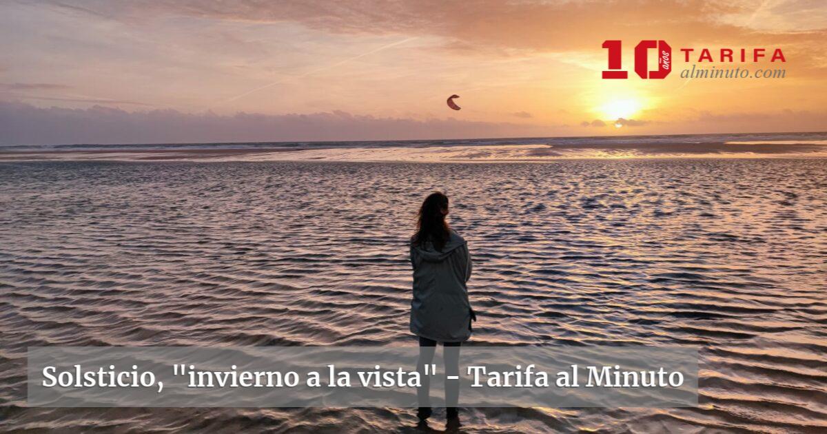 Solsticio, "invierno a la vista"