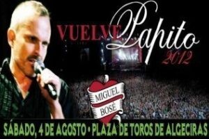 Miguel Bosé y su Papitour 2012 entre los conciertos del próximo verano en Algeciras