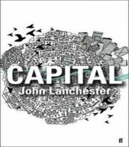 Capital" de John Lanchester.Por: Ángel Luis Jiménez