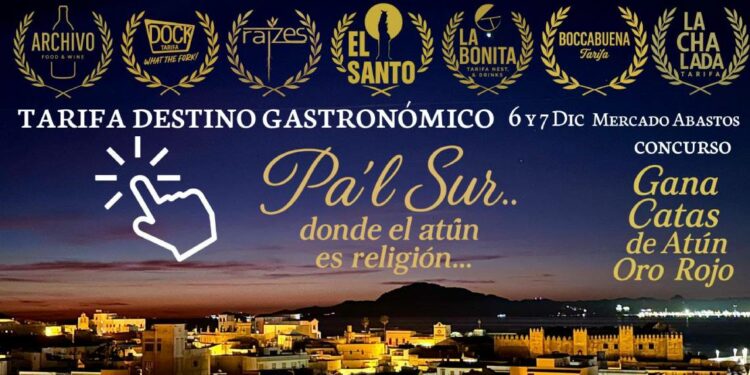 Tarifa Destino Gastronómico (TDG) marca rumbo: “Pa’l Sur” y sortea Catas de Atún Oro Rojo